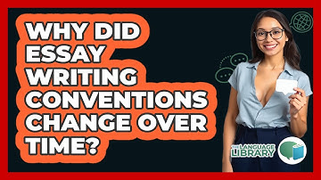 Why Did Essay Writing Conventions Change Over Time? - The Language Library