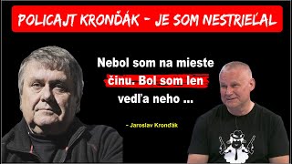 Jaroslav Kronďák - Jandu A Pokoša Som Ja Nezabil. Bol To Môj Kamatát