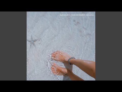 Oleg Xaler, Neon Movement - Running