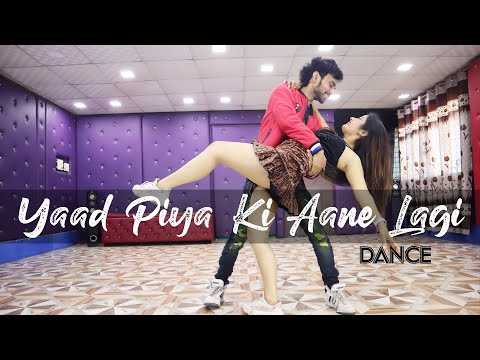 yaad-piya-ki-aane-lagi-dance-video-|-cover-by-ajay-poptron-and-pratiksha