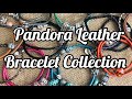 Pandora Leather Bracelet - Glimpse of my Collection