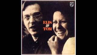 Elis Regina e Tom Jobim - Só Tinha de Ser com Você