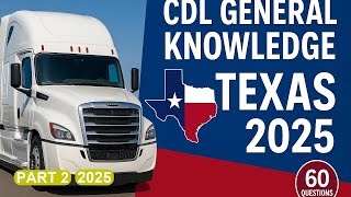 TEXAS CDL General Knowledge 2025 Practice Test – 60 Questions Part_02