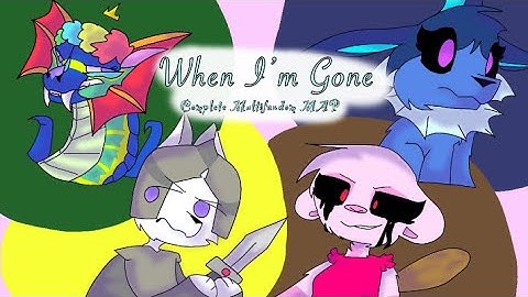 (Thumbnail contest entry) When I’m Gone Multifandom MAP