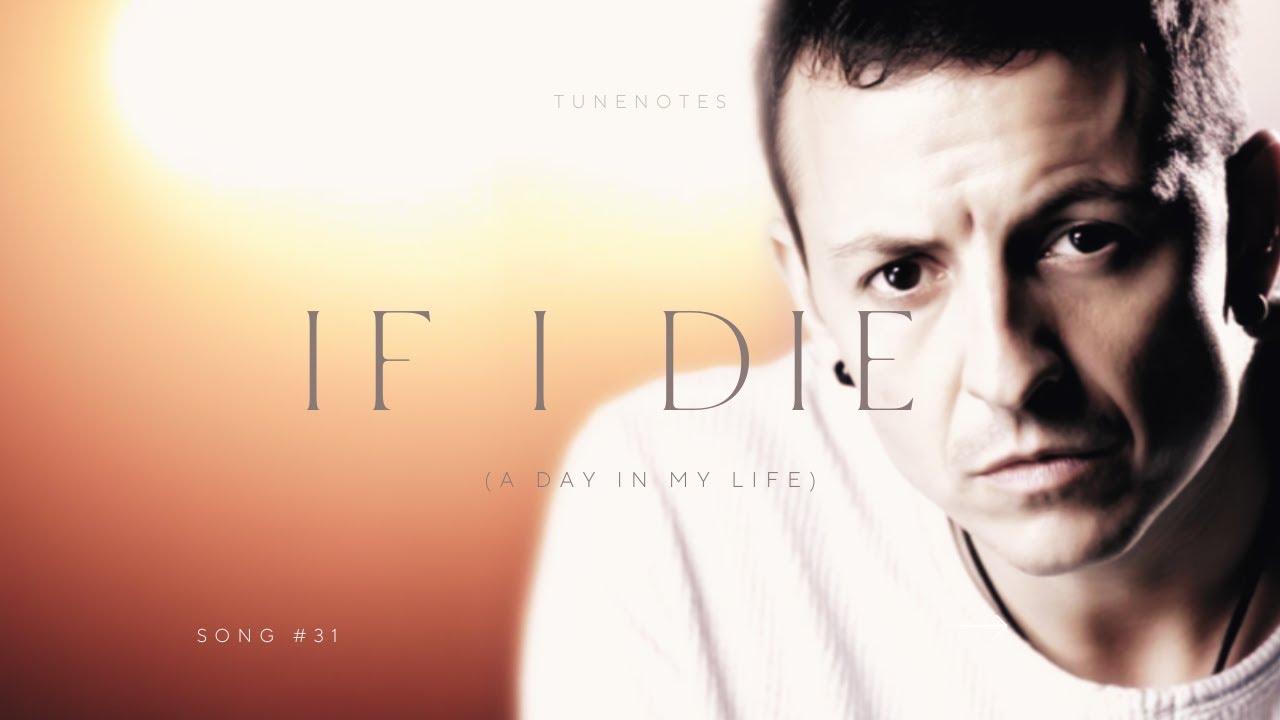 Chester Bennington - If I Die (Unplugged Version) | TuneNotes Music