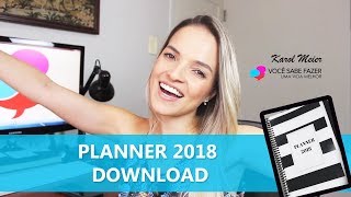 Planner 2018 - FAÇA O SEU POR R$27,00 Baixar Planner 2018: http://vocesabefazerumavidamelhor.com/planner-2018 Para entender o funcionamento deste Planner e como