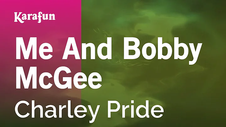 Me and Bobby McGee - Charley Pride | Karaoke Versi...