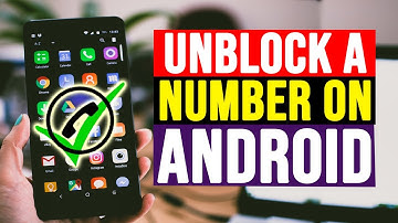 How to Unblock a Number on an Android Phone | Do It Yourself.