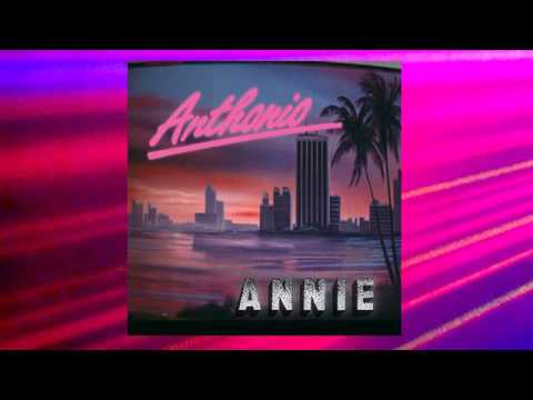 Anthonio — Anthonio - Angel Face (feat. Annie) Full Version HQ