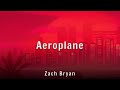 Zach Bryan Aeroplane Lyrics mp3