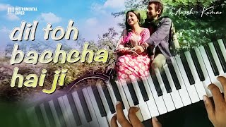 Miniatura de "Dil Toh Baccha Hai Ji | Unplugged cover - With Piano / Keyboard notes"