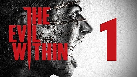 Прохождение The Evil Within — Часть 1: Зло Внутри