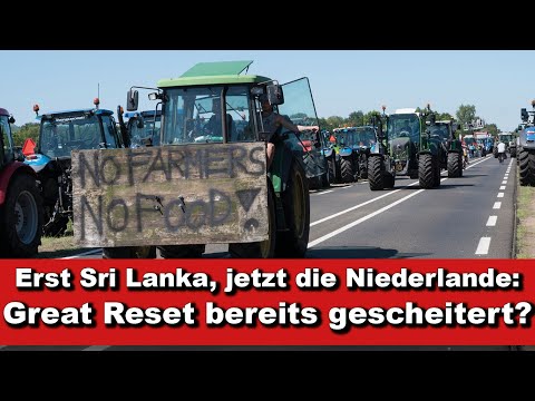 Kurze Wortmeldung: Erst Sri Lanka, jetzt die Niederlande - Great Reset bereits gescheitert?