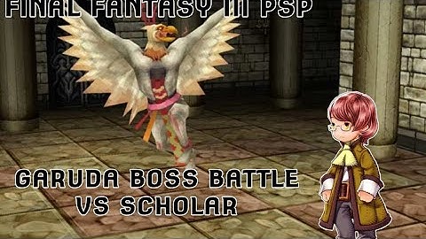 Final Fantasy III PPSSPP: Garuda Boss Battle (vs Scholar)