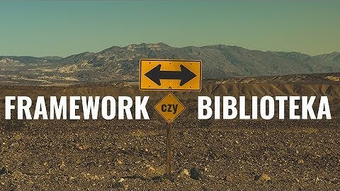 Framework czy biblioteka? 🔥 πroman #5 🔥 hello roman