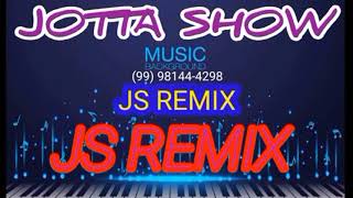 Lambadas Remix Feita Pelo Produto Musical Jotta Show A Marca Do Sucesso 