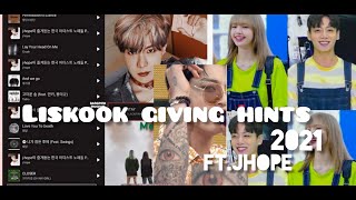 Liskook Giving Hints 2021 Ft.jhope And Blckpink