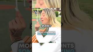 Mom CONFRONTS Mean Son 🥹