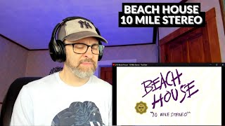 BEACH HOUSE - 10 MILE STEREO - Reaction