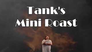 Tank's Mini-Roast Episode 4- George Zimmerman