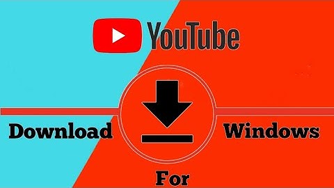 How To Download YouTube For Windows | YouTube Download