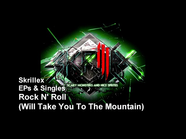 Skrillex - Rock N' Roll (Will Take You To The Mountain) class=