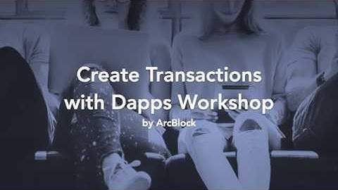 Create your First DApp POC with DApps Workshop
