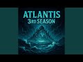 ATLANTIS 3rd SEASON (feat. Jackknife Digital Art & Duck boys)