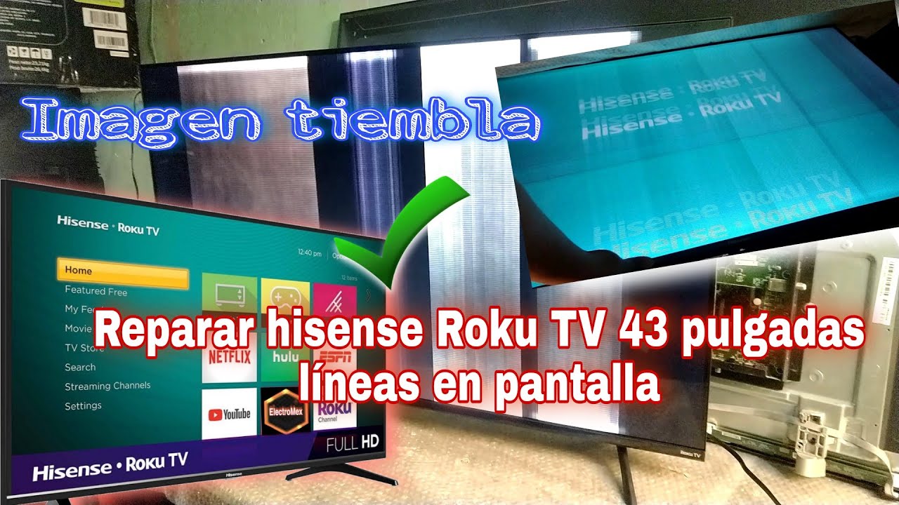 reparar pantalla hisense roku tv con lineas - YouTube