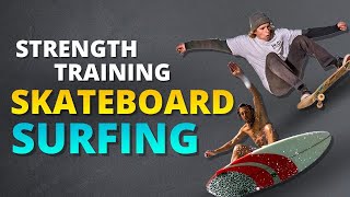 Strength Training for Board Sports | Snowboarding, Skateboarding, and Surfing