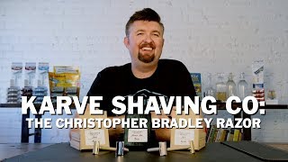 Product Spotlight: Karve Shaving Co. The Christopher Bradley Razor