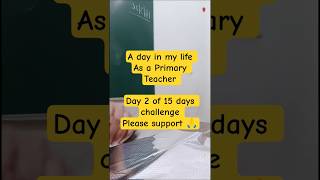 A day in my life as a Primary Teacher #teacherlife #school #teacherlifeminivlog