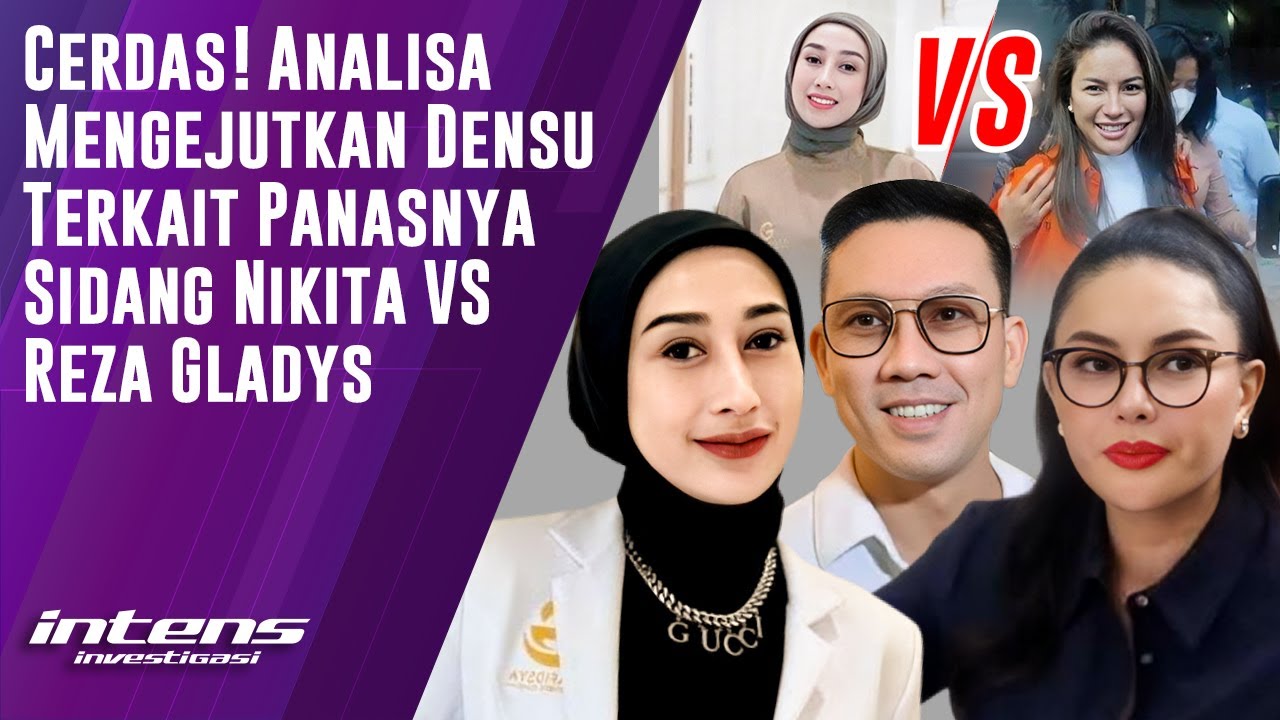 Analisa Densu Terkait Panasnya Sidang Nikita VS Reza Gladys | Intens Investigasi | Eps 5637