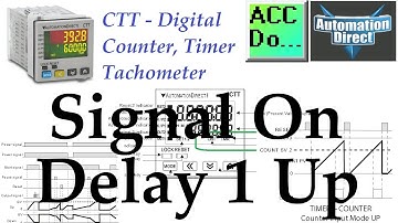 CTT Signal On Delay 1 Up - Counter Timer Modes