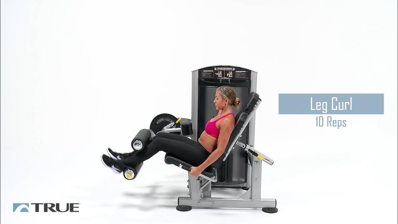TRUE Workout Series Leg Extension Leg Curl Workout YouTube