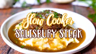 Slow Cooker Meals are my go-to when the cooler weather gets here!! #sa, Salisbury Steak