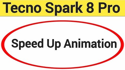 How to speed up animation, Tecno Spark 8 Pro me animation speed kaise increase Karen