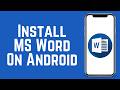 How to Install Microsoft Word on Android