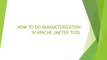 HOW TO DO PARAMETERIZATION IN APACHE JMETER TOOL