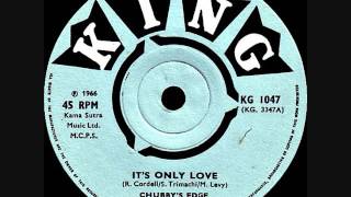Chubby&#39;s Edge - It&#39;s only love