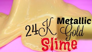 DIY 24K Gold Metallic SLIME DIY 24K Gold Metallic SLIME