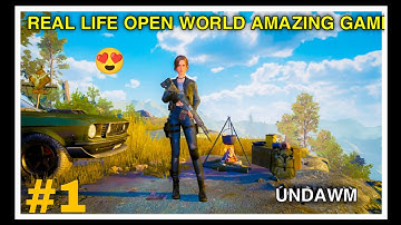 UNDAWN REAL LIFE OPEN WORLD GAMEPLAY #1 / BEST  SURVIVAL GAME (Android) #undawn #gaming #gameplay