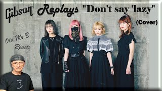 Gibson Replays &quot;Don&#39;t say &#39;lazy&#39;&quot; (Sakura High School light music club cover) (Reaction)