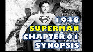 1948 Superman Chapter 01 Synopsis