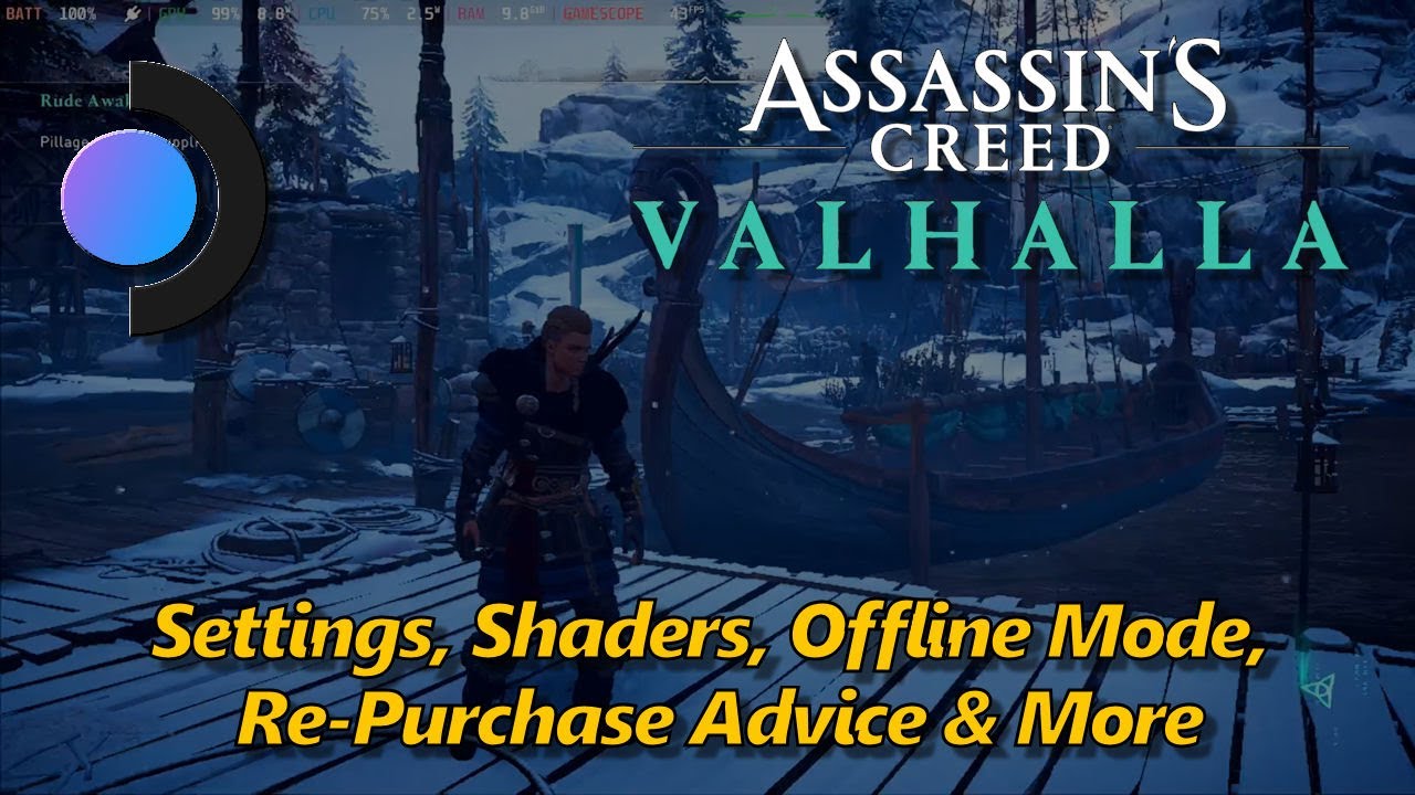 Steam Deck: AC Valhalla (Settings, Shaders, Offline Mode, re-purchase ...
