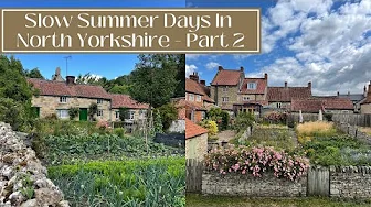 SUMMER IN NORTH YORKSHIRE PART 2 - English Countryside Adventures