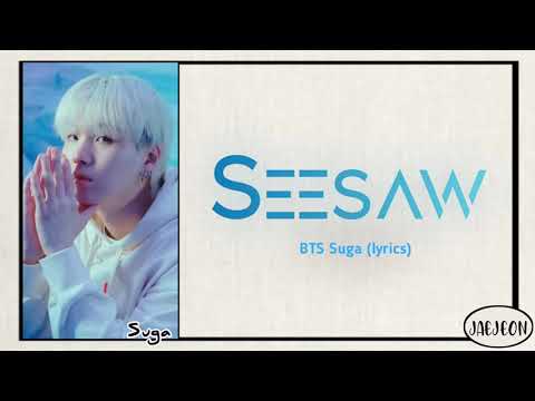 BTS Suga - Seesaw (easy lyrics)