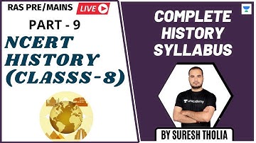 NCERT 8th Class History (Complete) - 9 | RAS Pre/Mains के Syllabus के अनुसार | Suresh Tholia