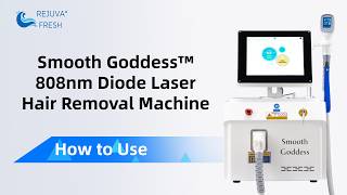 How to Use: Smooth Goddess™ 808nm Diode Laser Hair Removal Machine + Skin Rejuvenation