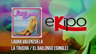 Laura Valenzuela - La Trucha / El Bailongo (Single)